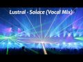 Lustral - Solace (12" Vocal Mix) [HD] 