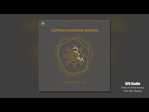 Ko Bon Tau - Biitee Tebaanana