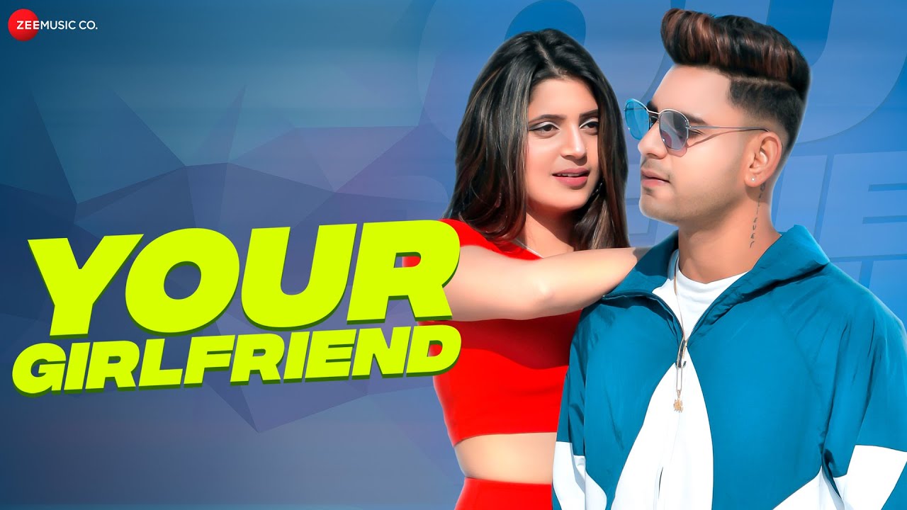 Your Girlfriend Lyrics | Mohit Kumar
