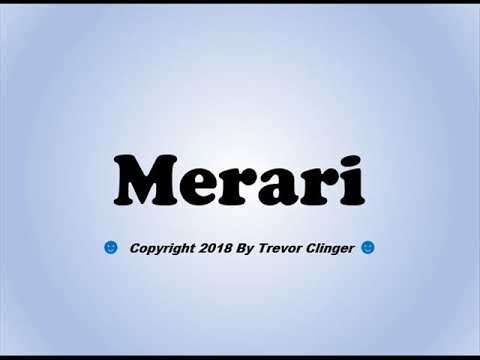 How To Pronounce Merari