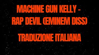 Machine Gun Kelly - Rap Devil (Eminem Diss) Traduzione Italiana