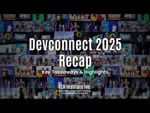 Devconnect 2025: The Official Recap by ECH Institute | Key Moments & Community Highlights preview