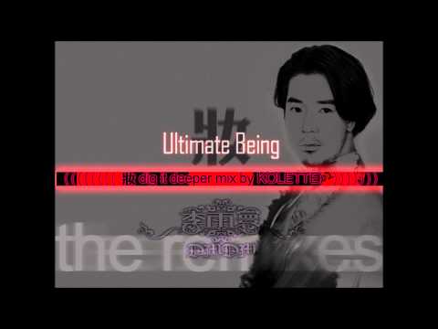 妝Ultimate Being ( Kolette Dig it Deeper mix)