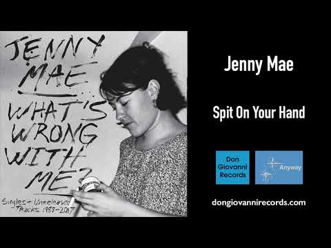 Jenny Mae - Spit On Your Hand (Official Audio)