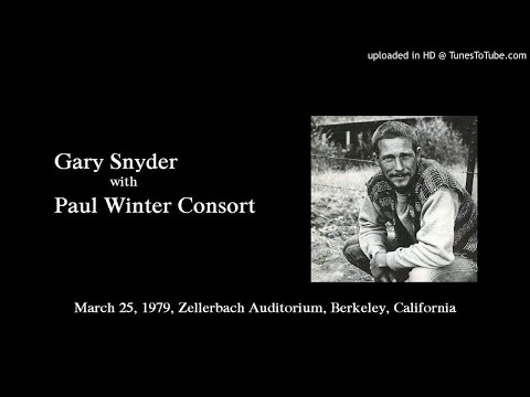 Gary Snyder with Paul Winter Consort - Toward Climax