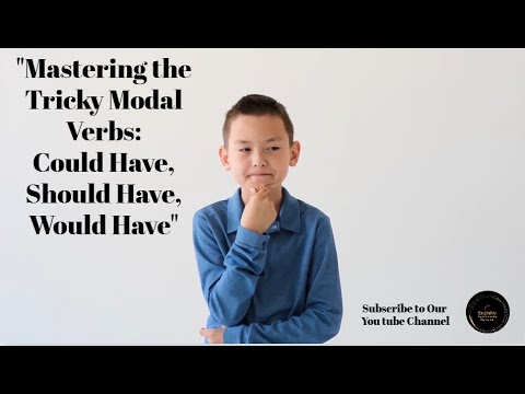 The Secrets to Using Could Have, Should Have, Would Have Correctly #grammartips #8partsofspeech