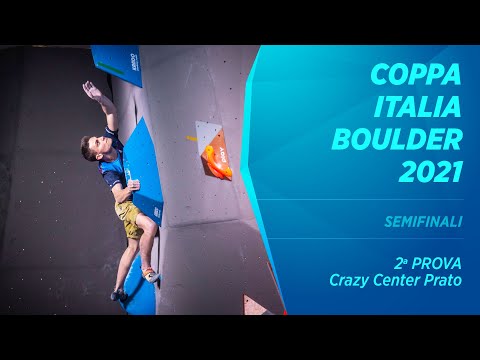 Coppa Italia Boulder 2021 - 2° prova - Crazy Center Prato - SEMIFINALI