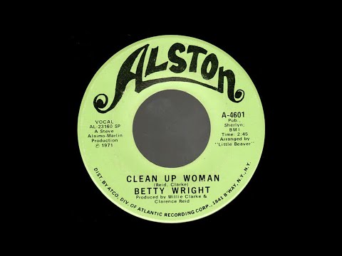 Betty Wright - Clean Up Woman (1971)