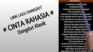 Download lagu Lirik Lagu Dangdut ' Cinta Rahasia ' Dangdut Klasik, Dangdut Akuistik mp3