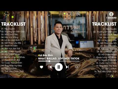 Níu Duyên x Thương Em Đến Già - Lê Bảo Bình | Playlist Nhạc Nghe Khi Cảm Thấy Đơn Côi