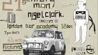 Nigel Clark - 21st Century Man