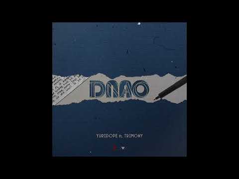 Yuridope - DNAO feat. Trimony (Prod by Kael Guerrero)