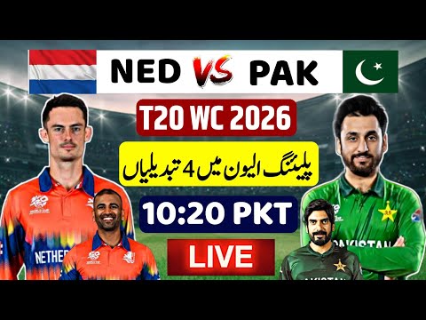 PAK vs NED T20 World Cup Match Time Table & Pak Playing XI • Pak vs NED 2026