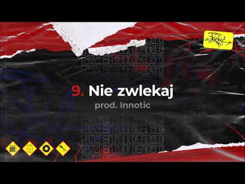 Zetaesu - Nie zwlekaj (prod. Innotic) RZEMIOSŁO