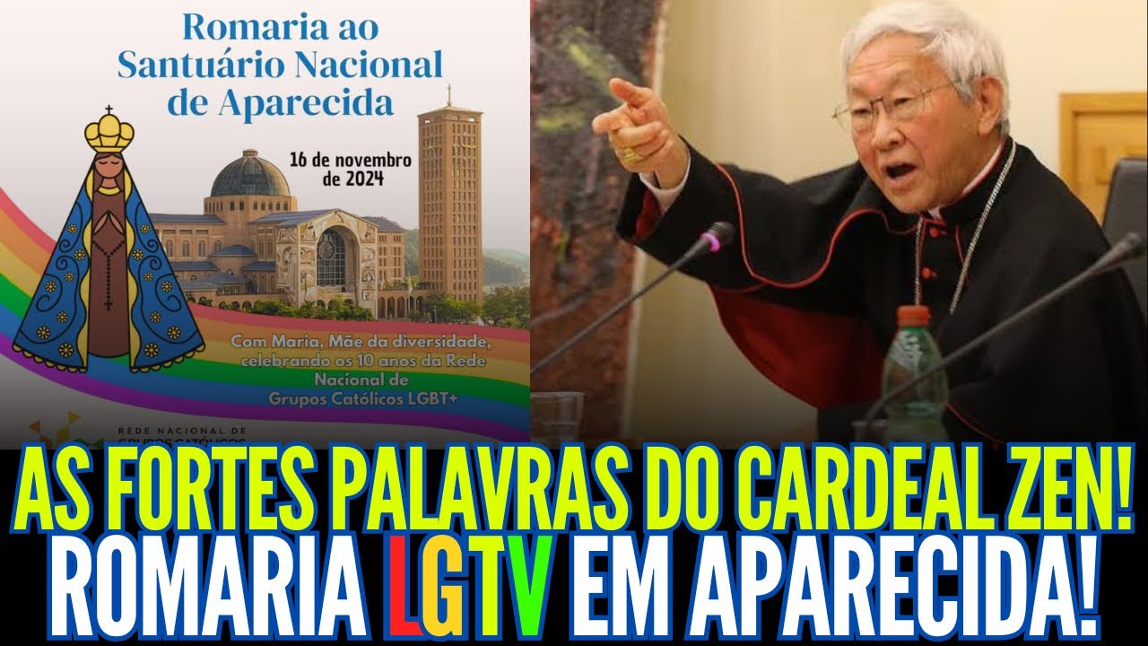 AS FORTES PALAVRAS DO CARDEAL ZEN!! ROMARIA LGTV EM APARECIDA!!