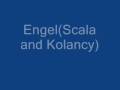 Engel(Scala And Kolacny Brothers) 