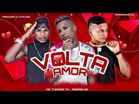 MC THOMAS TH, ADIDAS NG - VOLTA AMOR