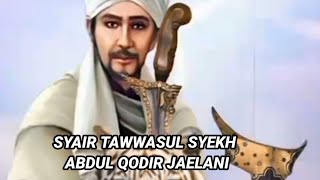 Download lagu syair tawwasul syekh Abdul Qodir jaelanai merdu mp3