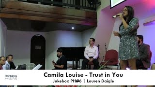 Jukebox PH#6 | Camila Louise - Trust in You (Lauren Daigle)