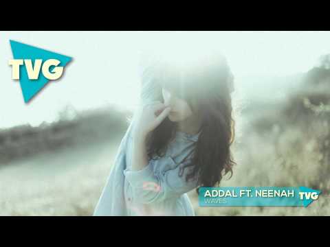 Addal ft. Neenah - Waves