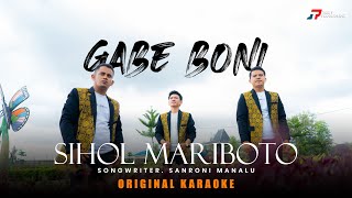 Download lagu Gabe Boni Trio - SIHOL MARIBOTO - ORIGINAL KARAOKE  mp3