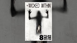 The 8 Films to Die For: Wicked Within