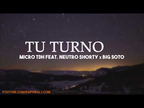 Tu Turno - Micro TDH ft  Neutro Shorty x Big Soto [Letra]