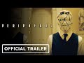 The Peripheral - Official Teaser Trailer (2022) Chloë Grace Moretz, Jack Reynor