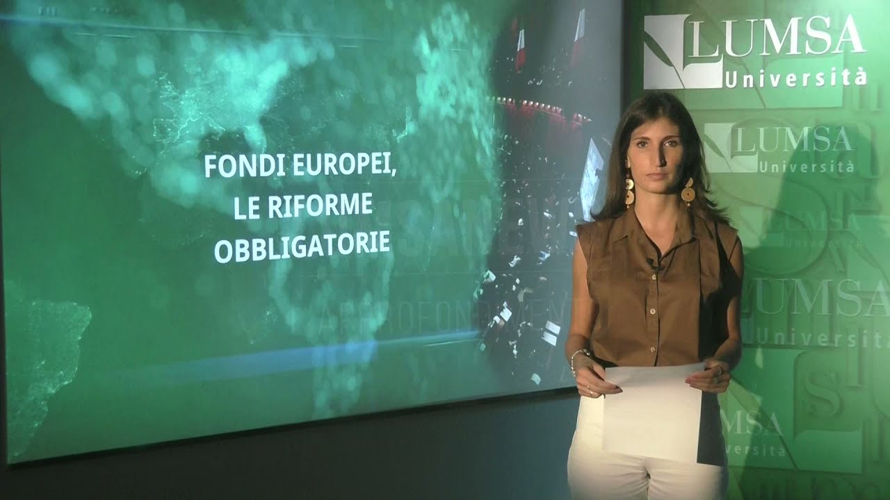 Il Fatto del Giorno – Fondi europei, le riforme obbligatorie