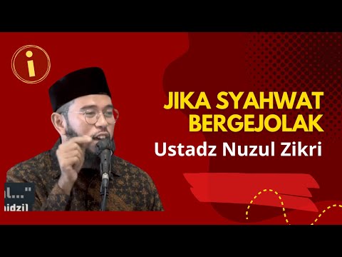 Syahwat bergejolak saat Sendirian   Ustadz Muhammad Nuzul Dzikri Hafizahullah 1