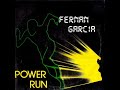 FERNAN GARCIA - Power Run 2020 (Back to the future Mix)