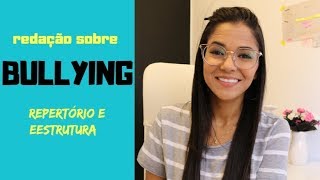 ESA: Discussão de tema bullying + estruturação de redação