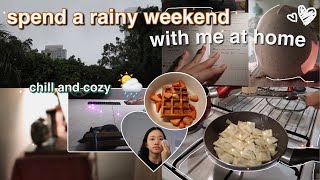 spend a rainy weekend with me at home | chill and cozy