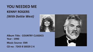 KENNY ROGERS (With Dottie West)- YOU NEEDED ME