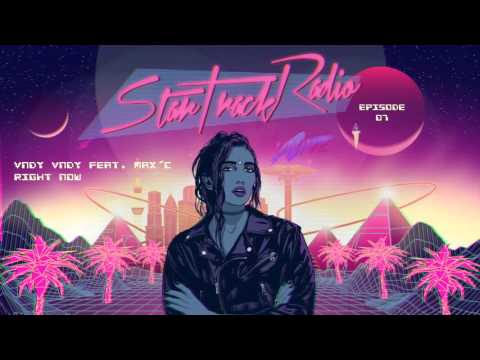 Vndy Vndy feat. Max'C - Right Now by Univz Star Track Radio 007