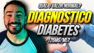 DIAGNÓSTICO DA DIABETES MELLITUS - VALORES PARA DIABETES
