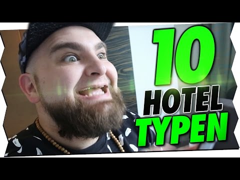 10 HOTELBESUCHER TYPEN!