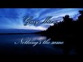 Gary Moore - Nothing's the same (with lyrics)