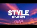 Taylor Swift - Style (Taylor's Version) (Lyrics)