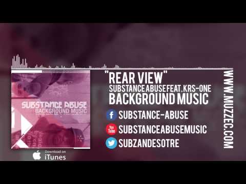 Substance Abuse Feat KRS-ONE - Rear View |MUZZEC|