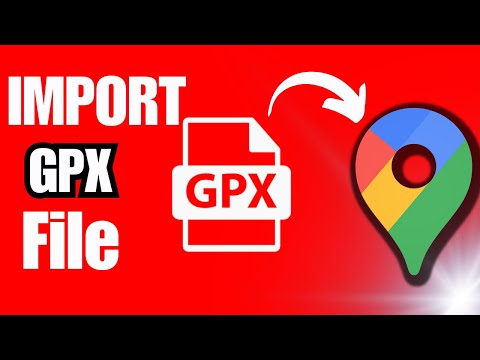 How To Import Gpx File To Google Maps 2024