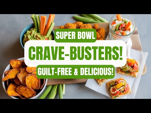 SUPER BOWL SURVIVAL GUIDE: 5 Healthy 'Crave-Buster' Snacks (Enjoy Guilt-Free!)