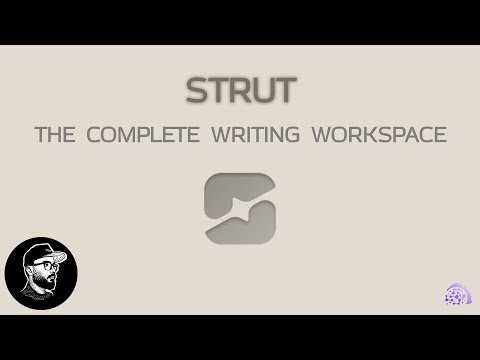 Introduction to Strut - A New Writing Workspace