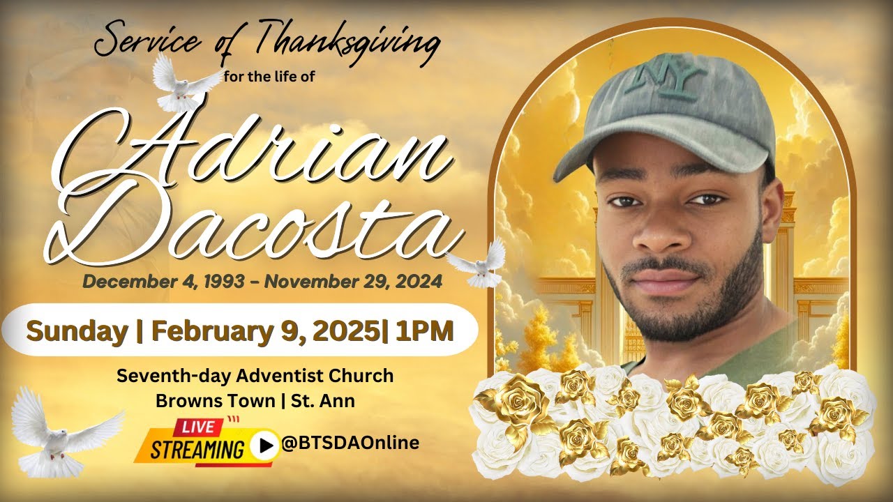 Thanksgiving Service for the Life of Adrian Dacosta || 9.02.2025 @ 1PM || BTSDAOnline
