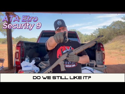 Do We Still Like The ATA ETRO Security 9 Pump Shotgun?