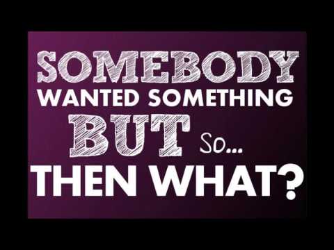 Somebody Wanted But So Then - A Summarizing Song