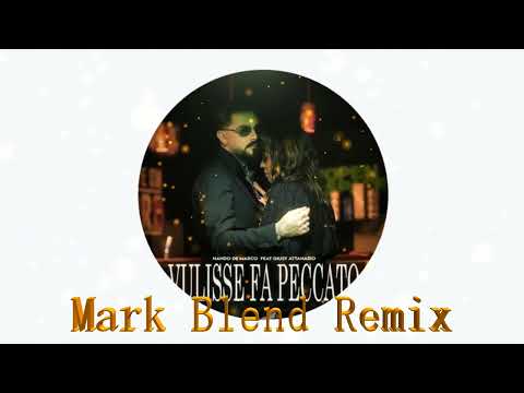 Nando De Marco ft. Giusy Attanasio - Vulisse fa peccato (Mark Blend Remix)