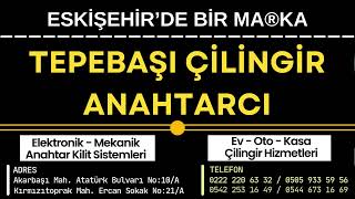 TEPEBAŞI ÇİLİNGİR ANAHTARCI® | TESCİLLİ MARKA