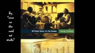 Ali Farka Toure &amp; Ry Cooder – Ai Du  (HQ) (Audio only)