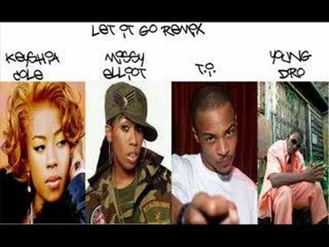 Keyshia Cole ft Missy Elliot,TI,n Young Dro-Let it Go Remix